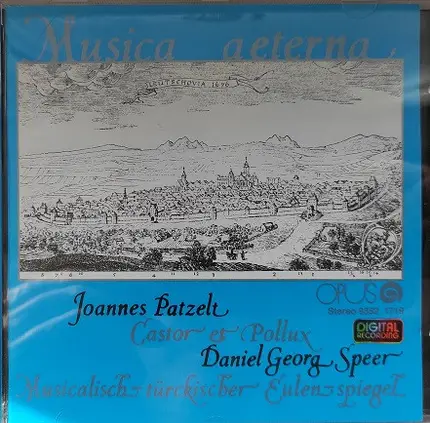 Musica Aeterna / Joannes Patzelt , Daniel Speer - Castor Et Pollux / Musicalisch-Türckischer Eulen-Spiegel