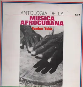 Musica Afrocubana - Antologia De La Musica Afrocubana
