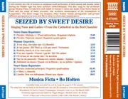 CD - Musica Ficta , Bo Holten - Seized By Sweet Desire (Singing Nuns And Ladies From The Cathedral To The Bed Chamber)