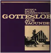 Musica Sacra Kamerunensis - Gotteslob aus Yaounde