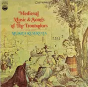 Musica Reservata - Medieval Music & Songs Of The Troubadors