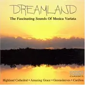 Musica Variata - Dreamland (The Fascinating Sounds Of Musica Variata)