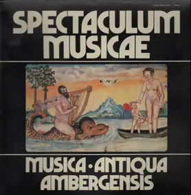 Musica Antiqua Ambergensis - Spectaculum Musicae