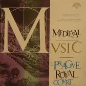 Musica Antiqua - Medieval Music at The Prague Royal Court