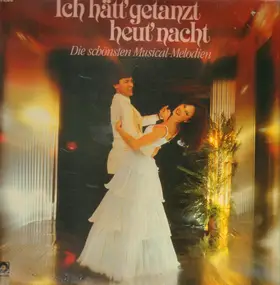 Various Artists - Ich Hätt' Getanzt Heut' Nacht (Die Schönsten Musical-Melodien)