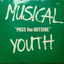7inch Vinyl Single - Musical Youth - Pass The Dutchie