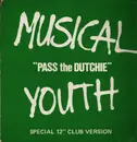 12inch Vinyl Single - Musical Youth - Pass the Dutchie