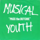 7inch Vinyl Single - Musical Youth - Pass The Dutchie