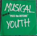 7inch Vinyl Single - Musical Youth - Pass The Dutchie