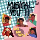 12inch Vinyl Single - Musical Youth - Tell Me Why?