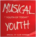 12inch Vinyl Single - Musical Youth - Youth Of Today