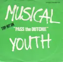 7'' - Musical Youth - Pass the Dutchie / Please Give Love A Chance