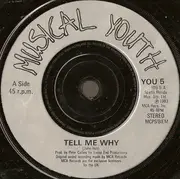 7'' - Musical Youth - Tell Me Why ?