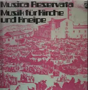 Musica Reservata - Musik Für Kirche Und Kneipe