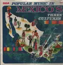 LP - Music from Mexico - Popular Music in Mexico's Three Cultures