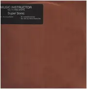 Music Instructor Feat. Flying Steps - Super Sonic (Remixes)