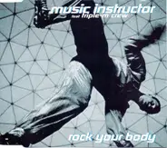 Music Instructor Feat. Triple-M Crew - Rock Your Body