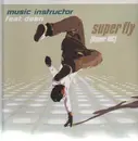12'' - Music Instructor - Super Fly (Upper MC)