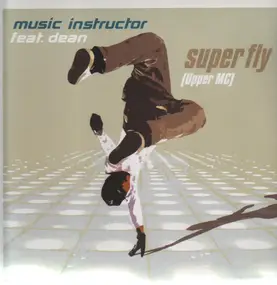 Music Instructor - Super Fly (Upper MC)