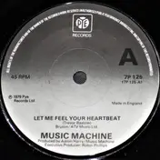 The Music Machine - Let Me Feel Your Heartbeat
