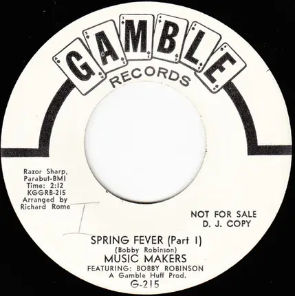 Music Makers Featuring: Bobby Robinson - Spring Fever (Part I)