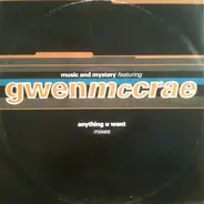 Music & Mystery Featuring Gwen McCrae - Anything U Want (Mixes)