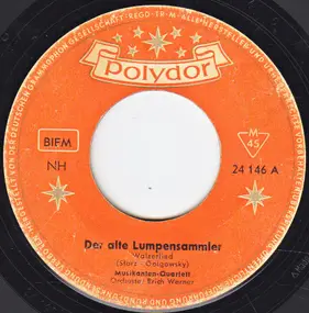 Musikanten-Quartett - Der Alte Lumpensammler / Vom Hinterhaus Ins Marmorschloß