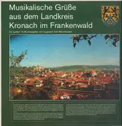 LP - Musikkapellen aus Kronach - Musikalische Grüße aus dem Landklreis Kronach im Frankenwald