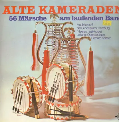 Musikkorps 6 der Bundeswehr Hamburg - Alte Kameraden - 56 Märsche am laufenden Band