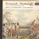 7inch Vinyl Single - Musikkorps 6 der Bundeswehr - Parademarsch... Parademarsch! Nr 2 - Still Sealed.