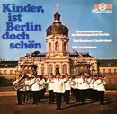 LP - Musikkorps Der Schutzpolizei Berlin - Kinder, Ist Berlin Doch Schön