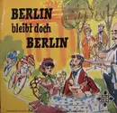 10'' - Musikkorps Der Schutzpolizei Berlin , Victor de Kowa mit Adalbert Lutter Mit Seinem Orchester , Die - Berlin Bleibt Doch Berlin