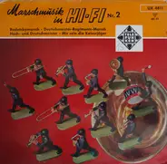 Musikkorps Der Schutzpolizei Berlin - Marschmusik In Hi-Fi Nr. 2