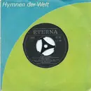 7inch Vinyl Single - Musikkorps Des Wachregimentes Berlin 'Feliks Dzierzynski' , Siegmund Goldhammer - Hymnen Europas