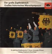 Musikkorps Der 11. Panzer-Grenadier-Division - Der Große Zapfenstreich