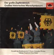 Musikkorps Der 11. Panzer-Grenadier-Division - Der Große Zapfenstreich