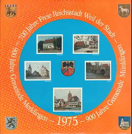 Musikverein Merklingen, Männerchor Merklingen, Jugendchor Weil Der Stadt a. o. - Weil Der Stadt singt und Musiziert Zum Jubiläum 1975