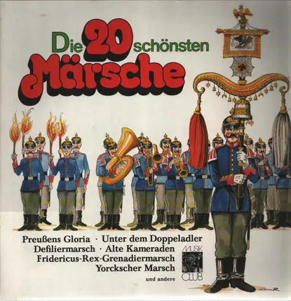 Musik Club - Die 20 Schönsten Märsche