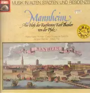 Musik in Alten Städten und Residenzen - Mannheim - Am Hofe des Kurfürsten Karl Theodor von der Pfalz