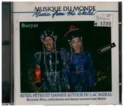 Musique Du Monde - Rites, Fetes Et Danses Autour Du Lac Baikal