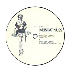 Muskat Nuss / Pop Dirty - Misteek Drive / Tuff The Buff