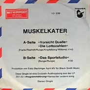 Muskelkater - Vorsicht Qualle - Die Lottozahlen