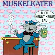 Muskelkater - Mich Kennt Keine Sau