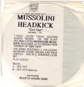 Mussolini Headkick - Get Out