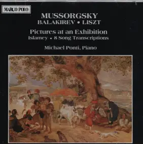 Modest Mussorgsky - Pictures at an Exhibition / Islamey / 8 Song Transcriptions