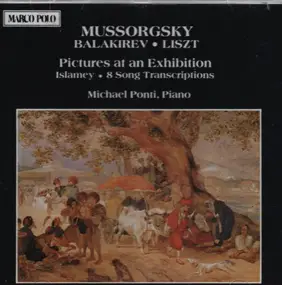 Modest Mussorgsky - Pictures at an Exhibition / Islamey / 8 Song Transcriptions