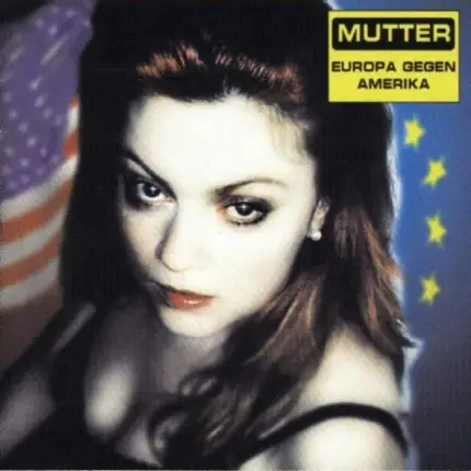 mutter - Europa Gegen Amerika