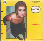 Mutter - Komm