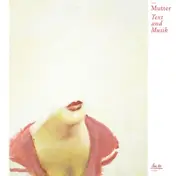 Mutter - Text Und Musik