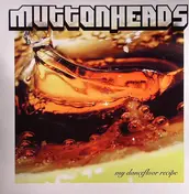 Muttonheads - My Dancefloor Recipe